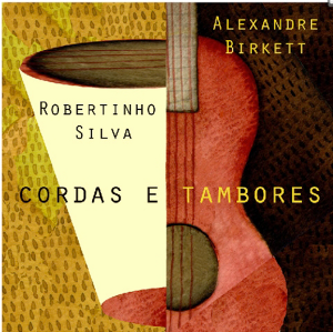 Alexandre Birkett - Cordas e Tambores